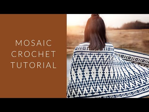 Mosaic Crochet Tutorial Video